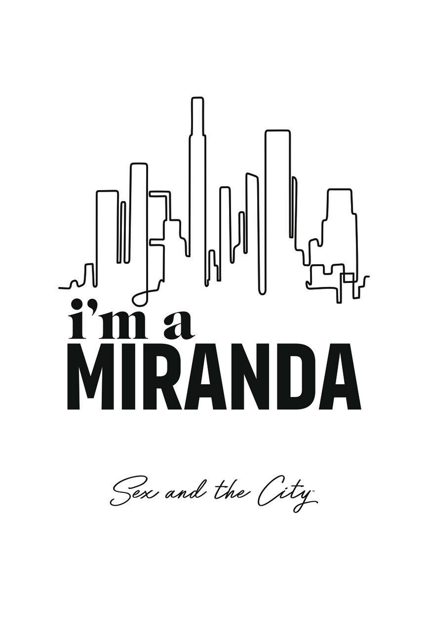 Wall Art Print Sex and The City - Im a Miranda | Gifts & Merchandise |  Europosters