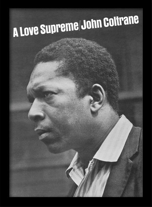 John Coltrane A Love Supreme Poster