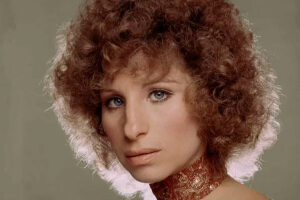 Barbra Streisand