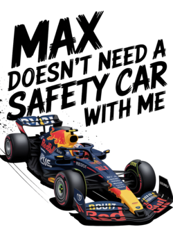 Μπλουζάκι Max Doesnt Need A Safety Car Funny F1 Artwork