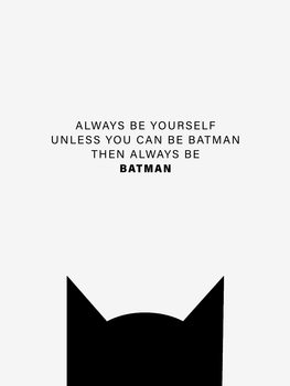 Art Poster Always be Batman