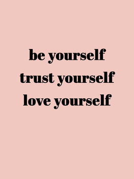 Ilustração Be yourself trust yourself love yourself