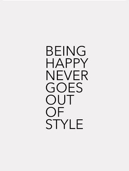 Ilustração Being happy never goes out of style