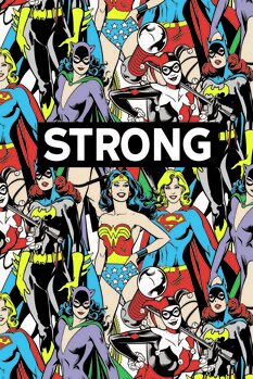 Taidejuliste DC Comics - Women are strong