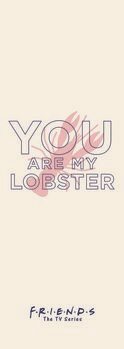 Taidejuliste Friends - You're my lobster