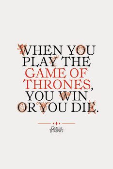 Art Poster Game of Thrones - You win or you die