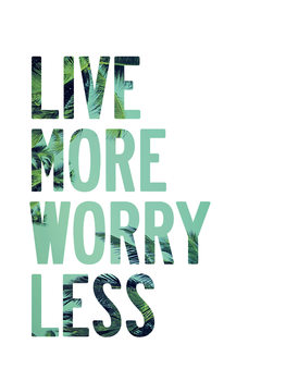 Ilustração Live more worry less