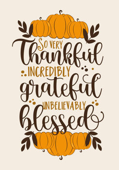 Ilustração So very thankful incredibly grateful unbelievably blessed- thanksgiving greeting, with pumpkins.