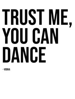Illustration trust me you can dance vodka