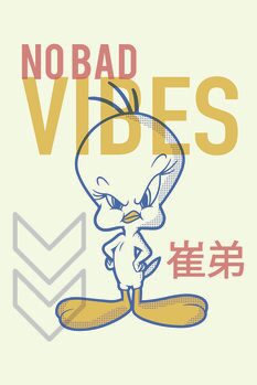 Art Poster Tweety - No bad vibes