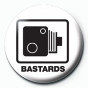 Badge BASTARDS (SPEED CAMERA)