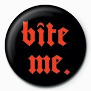 Badge BITE ME (GOTH)