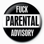Badge FUCK - Fuck Parental advis