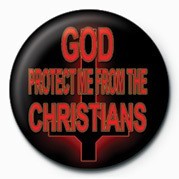 Badge GOD PROTECT ME FROM THE CH