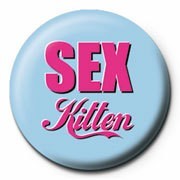 Badge Sex Kitten