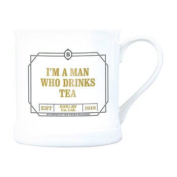 Caneca Peaky Blinders - I'm a Man Who Drinks Tea