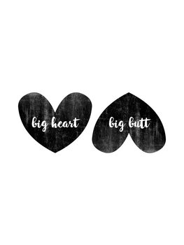 Canvas Print Big Heart Big Butt