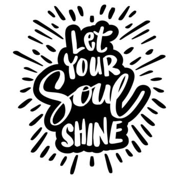 Canvas Print Let your soul shine, hand lettering.
