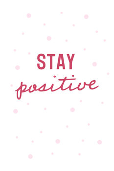 Canvas Print Stay positive