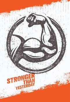 Canvas Print Stronger Than Yesterday Biceps Arm. Workout