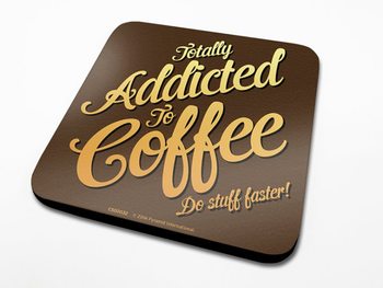 Coaster Coffee Addict