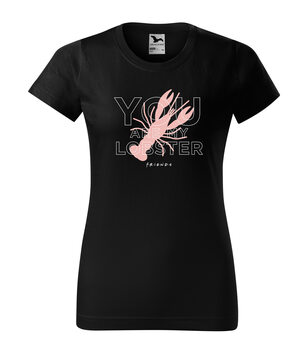 T-shirt Friends - You are My Lobster
