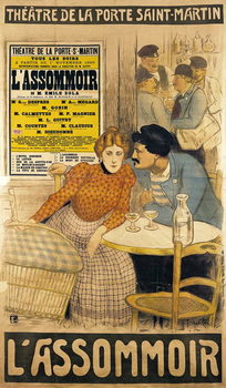 Fine Art Print Poster advertising 'L'Assommoir' by M.M.W. Busnach and O. Gastineau at the Porte Saint-Martin Theatre, 1900