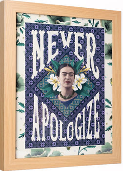 Poster emoldurado Frida Kahlo - Never Apologize
