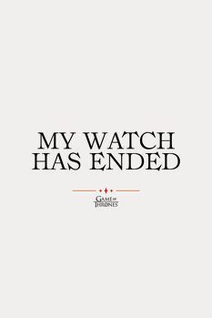 Canvas Print Game of Thrones - My watch has ended