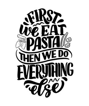 Футболка Hand drawn ettering quote about pasta.