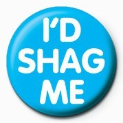 Κονκάρδα I'd shag me