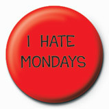 Κονκάρδα I HATE MONDAYS