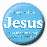 Κονκάρδα I may not be Jesus