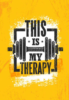 Juliste This Is My Therapy. Fitness Muscle