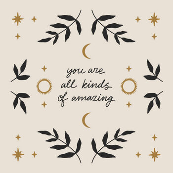 Juliste You are all kinds of amazing calligraphy