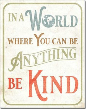 Kovinski znak Be Kind