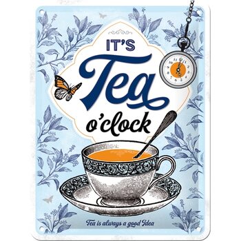 Kovinski znak It‘s Tea O‘Clock