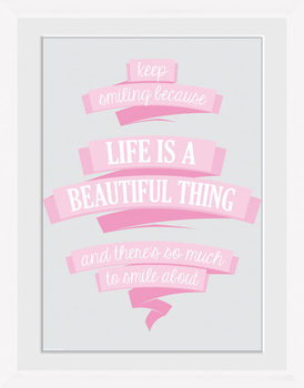 Poster emoldurado Life Is - Beautiful