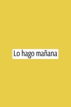 Принти на полотні Lo hago mañana