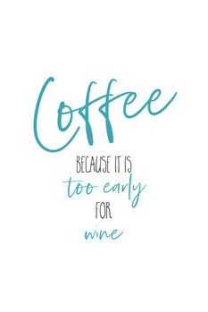 Illustration Coffee - too early for wine