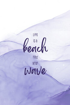 Illustration Life is a beach. Find your wave. | floating colors