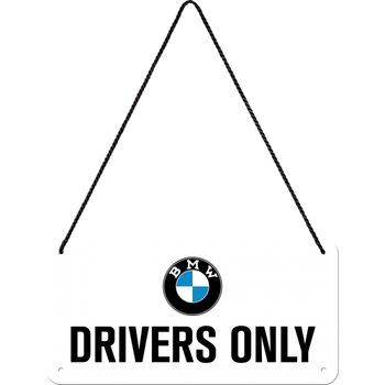 Metal sign BMW - Drivers Only