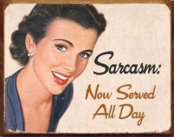 Metal sign EPHEMERA - Sarcasm