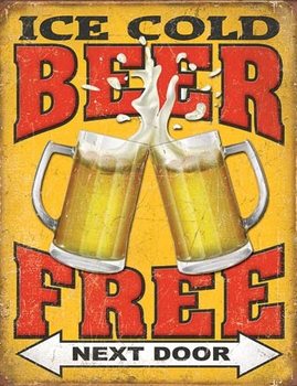 Metal sign Free Beer - Next Door