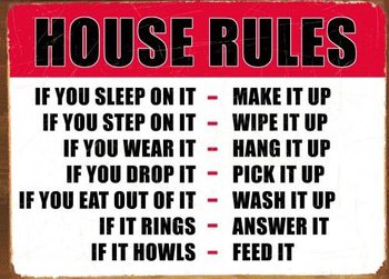Metal sign HOUSE RULES