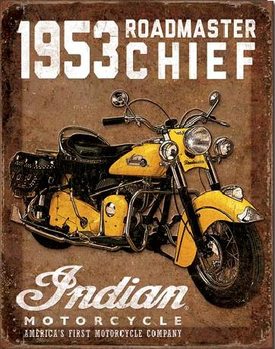 Metal sign INDIAN MOTORCYCLES - 1953 Roadmaster Chief