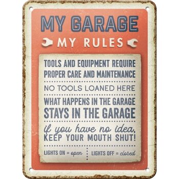 Metal sign My Garage, My Rules
