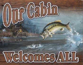 Metal sign Our Cabin Welcomes All