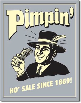 Metal sign PIMPIN - ho sale since 1869