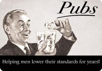 Metal sign PUBS LOWER STANDARDS